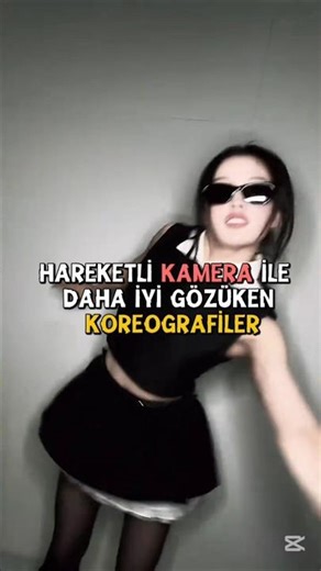 YAKIN ÇEKİM İLE DAHA İYİ GÖZÜKEN KOREOGRAFİLER