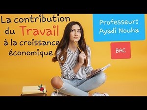 La contribution du travail à la croissance économique