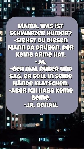 Mama, was ist schwarzer Humor?