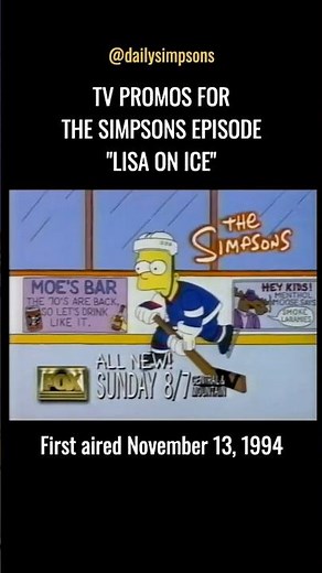 Fox and syndication promos for The Simpsons episode “Lisa on Ice,” first aired November 13, 1994.