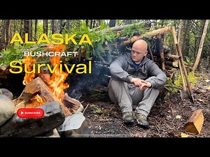 Surviving the Alaskan Wilderness - Fall Survival Using Bushcraft Skills and Natural Materials