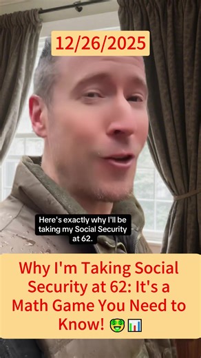 Why I'm Taking Social Security at 62: It's a Math Game You Need to Know! 🤑📊 #finance #wealth #moneytips #retirementplanning #fyp