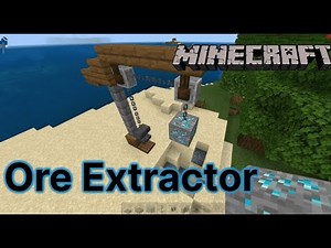 How to build an Ore Extractor in Minecraft.