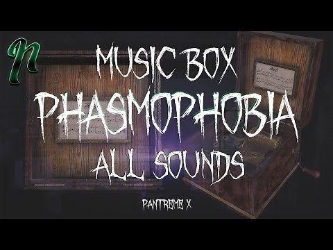 Phasmophobia - Music Box All Sounds (+BONUS) - v0.5.0
