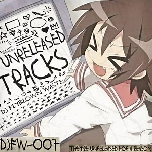 DJ Flyblown Waste - Unreleased Tracks