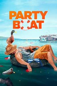Stream Party Boat (2017): Find it on Netflix, Prime Video, Hulu & more