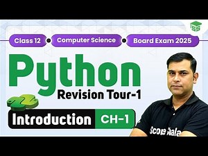 Python Revision Tour - 1 | Class 12 Computer Science | Computational Thinking and Programming – 2