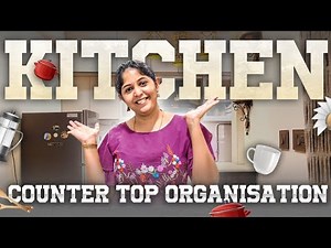 Kitchen Countertop Organization Ideas | Minimal & Aesthetic Decor Tips for a Clutter Free Space |