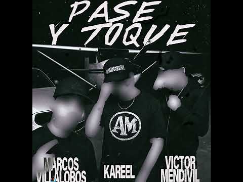Pase Y Toque - Kareel, Marcos Villalobos, Victor Mendivil