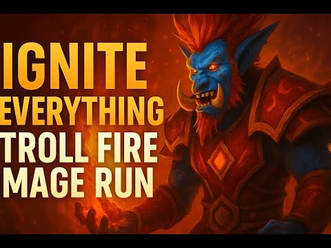 Flames Reignited – Troll Fire Mage Returns Strong on Bronzebeard!