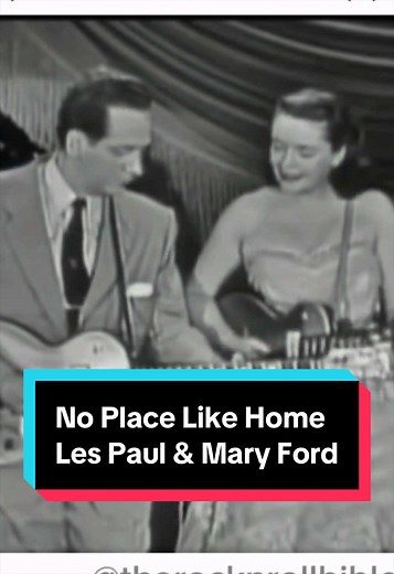 No Place Like Home - Les Paul & Mary Ford