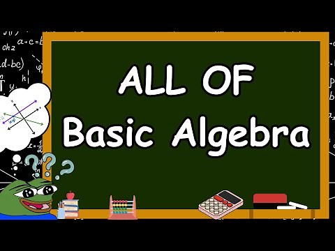 ALL OF Basic Algebra in a nutshell.