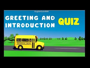 Greeting and Introduction Quiz