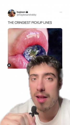 The Cringiest Pickup Lines