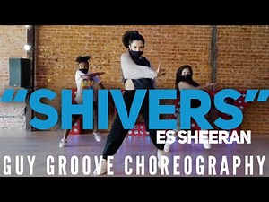 "Shivers" | ‪@EdSheeran‬ | ‪@GuyGroove‬ Choreography