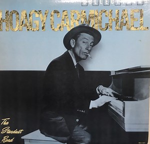 Hoagy Carmichael - The Stardust Road