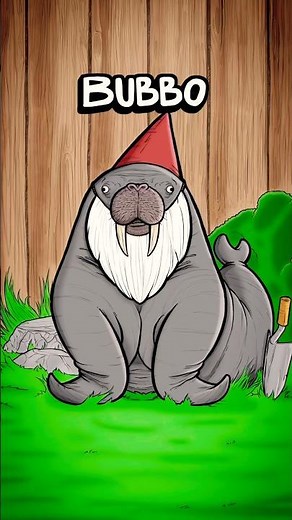Bubbo the garden walrus