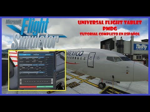 💥PMDG Universal Flight Tablet PMDG 737 Tutorial En Español MSFS 2020 🤩