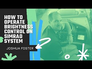 How to Operate Brightness Control on Simrad System