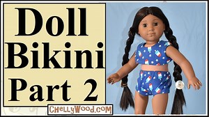 Free doll clothes sewing patterns for 18 inch doll’s bikini swimsuit @ ChellyWood.com #AmericanGirl - Free Doll Clothes Patterns