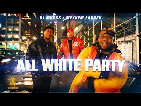 DJ MUGGS - All White Party ft. Meyhem Lauren (Official Video)