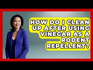 How Do I Clean Up After Using Vinegar As A Rodent Repellent? - Insects and Invaders