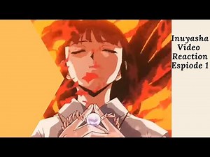 Inuyasha (Ep.1) The Girl Who Overcame Time & The Boy Who Just Overcome