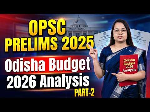 OPSC Prelims 2025🔥 Odisha Budget 2026 Complete Analysis || PART - 2 || Most Important for Exam #opsc
