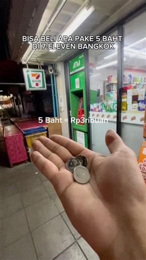 What do you get for 5 BAHT at 7 Eleven Bangkok?