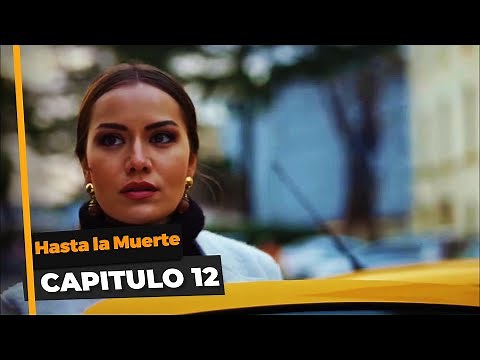 Hasta la Muerte Capitulo 12 (Español Doblado)