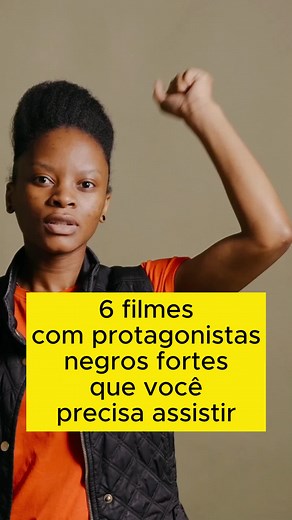 6 Filmes com Protagonistas Negros Fortes para Assistir
