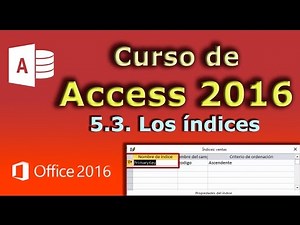 Access 2016 Course. 5.3. Indexes