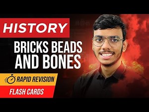 Bricks Beads and Bones Class 12 History One Shot | Rapid Revision for Board Exam 2025