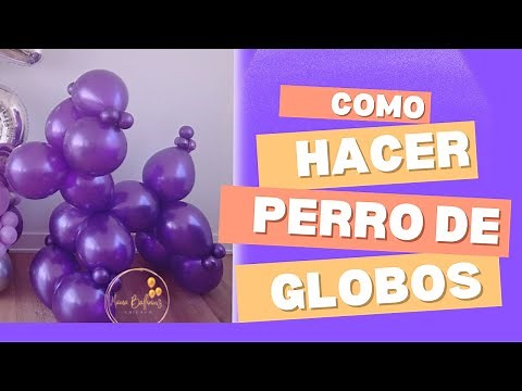 Tutorial para hacer un perro gigante de globos 🎈