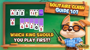 12K views · 270 reactions |  Solitaire Clash Guide 101: Which King...