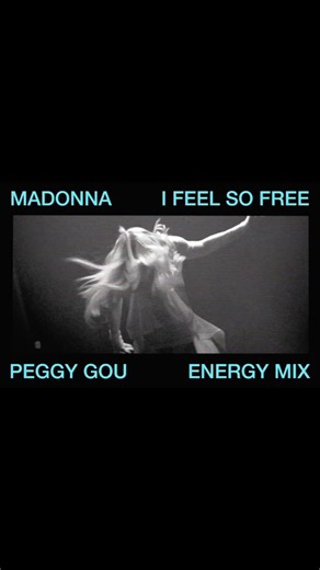 Madonna - I Feel So Free [Peggy Gou Energy Mix]