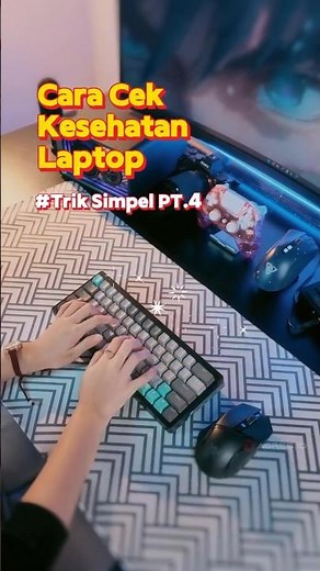 Cara Cek Kesehatan Laptop Kamu #tips #windows