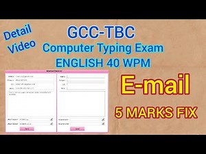 GCC TBC Exam English 40 WPM Email Question Formatting & Marking Detail Video | Computer Typing