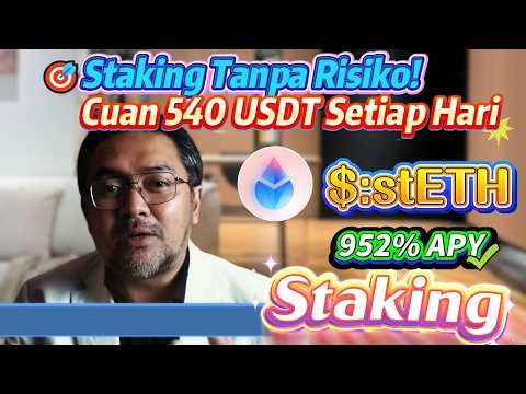 🚨 Proyek viral! Staking stETH dengan 900%+ APY – Cara mudah dan aman 💥