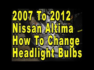 2007 To 2012 Nissan Altima How To Change Headlight Bulbs - Quick & Easy Version