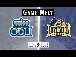 Drexel Men's Basketball vs ODU Full Game Melt 11-23-2025