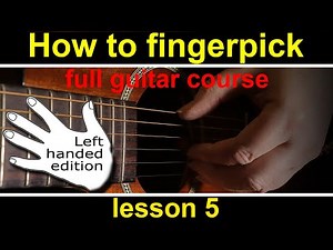 fingerstyle guitar lesson 5, Left Handed how to play fingerpicking guitar. Alternating bass lines