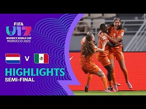 Netherlands vs Mexico Highlights | FIFA U-17 Women's World Cup Morocco 2025™