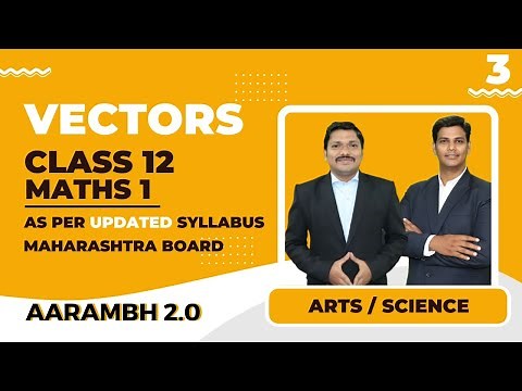 Chp.5 Vectors Lec 3 | AARAMBH 2.0 Batch | HSC Board | Maharashtra | Dinesh Sir
