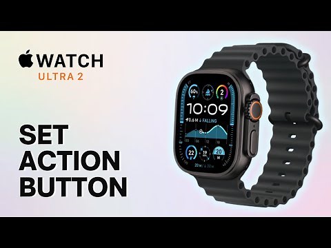 How to Set Up the Action Button on Apple Watch Ultra 2