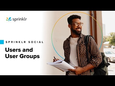 Sprinklr Social - System Admin - Users & User Groups