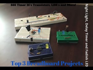 TOP 3 BREADBOARD PROJECTS