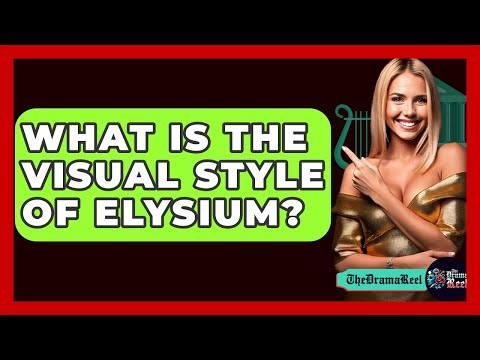 What Is The Visual Style Of Elysium? - The Drama Reel