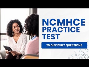 NCMHCE Exam Review 2026 - Counseling Practice Test & Study Guide (25 Difficult Questions)