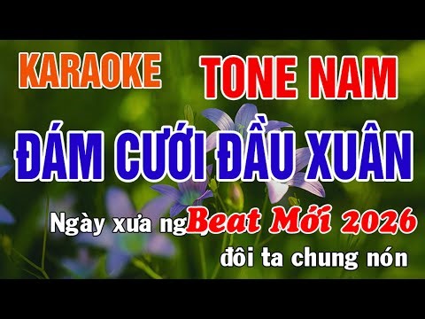 Đám Cưới Đầu Xuân Karaoke Tone Nam Nhạc Sống - Nhạc Xuân 2026 - Phối Mới Dễ Hát - Nhật Nguyễn